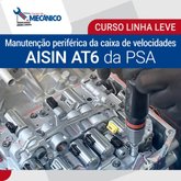 Curso: Manutenção periférica da caixa de velocidades AISIN AT6 da PSA